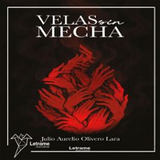 velas sin mecha (audiolibro)-julio aurelio olivero lara-9791370540272
