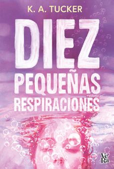 diez pequeñas respiraciones-k.a. tucker-9791387601072