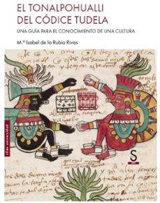 el tonalpohualli del codice tudela-m.ª isabel de la rubia rivas-9791387694272