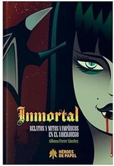 inmortal relatos y mitos vampiricos en el videojuego-alfonso freire sanchez-9791387700072