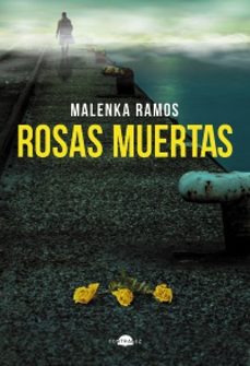 rosas muertas-malenka ramos-9791387810672