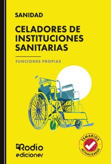 celadores de instituciones sanitarias. funciones propias-ediciones rodio-9791387943172