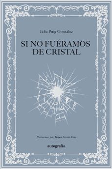 si no fueramos de cristal-julia puig gonzalez-9791387997472