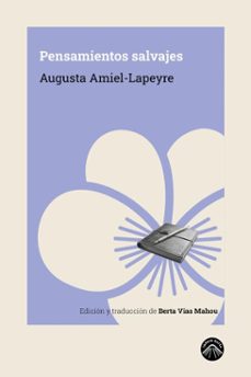 pensamientos salvajes (ebook)-augusta amiel-lapeyre-9791399039672