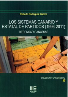 los sistemas canario y estatal de partidos (1996 - 2011) repensar canarias-roberto rodriguez guerra-9791399200072