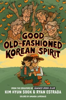 good old-fashioned korean spirit: a graphic novel (ebook)-kim hyun sook-ryan estrada-9798217052172