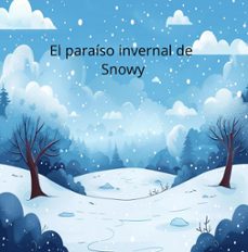 el maravilloso invierno de snowy (ebook)-kj rose-9798224246472