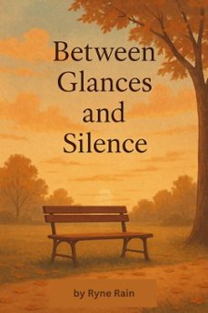Imagen Principal de Between Glances and Silence