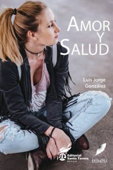 amor y salud. medicina y espiritualidad (ebook)-luis jorge gonzalez-9798232012472