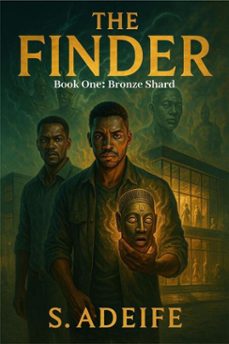 the finder: bronze shard (book one) (ebook)-s. adeife-9798232613372