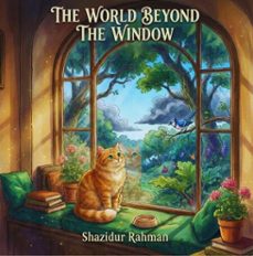 the world beyond the window (ebook)-shazidur rahman-9798233031472