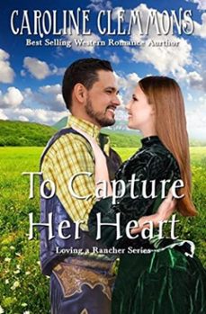 capture her heart (ebook)-caroline clemmons-9798233273872