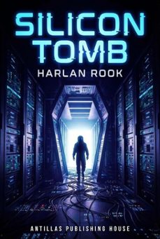 silicon tomb (ebook)-harlan rook-9798233769672