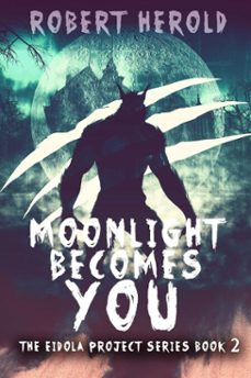 moonlight becomes you (ebook)-robert herold-9798233865572