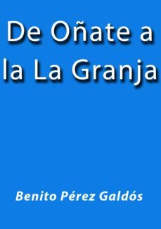 de oñate a la granja (ebook)-cdlap00000772