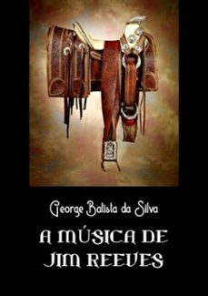 a musica de jim reeves (ebook)-george batista da silva-3410001418082