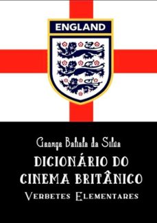 dicionario do cinema britanico (ebook)-george batista da silva-3410002492982