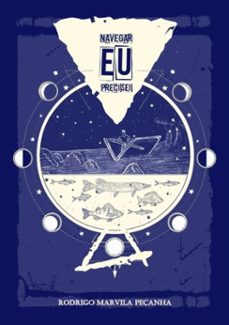 navegar eu precisei. (ebook)-rodrigo marvila peçanha-3410003379282
