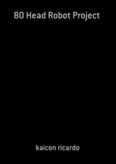 80 head robot project (ebook)-kaicon ricardo-3410003512382