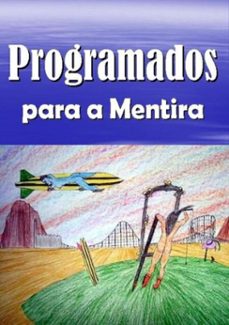 programados para a mentira (ebook)-carlos a. s. moura-3410003603882