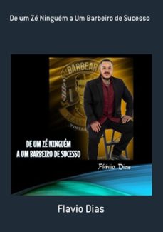de um ze ninguem a um barbeiro de sucesso (ebook)-flavio dias-3410003661882