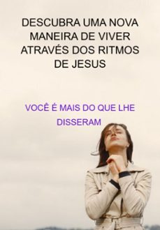 voce e mais do que lhe disseram: descubra uma nova maneira de viver atraves dos ritmos de jesus (ebook)-jideon f marques-3410006323282
