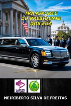 transporte do presidente dos eua (ebook)-silva freitas de neiriberto-3410007313282