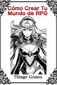 como crear tu mundo de rpg (ebook)-gomes thiago-3410007323182