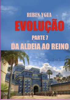 evoluço - da aldeia ao reino (ebook)-ygua ruben-3410007446782