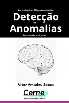 aprendizado de maquina aplicado a detecço de anomalias programado em python (ebook)-vitor amadeu souza-3410007523582