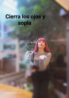 cierra los ojos y sopla (ebook)-cristina garcía grueso-3410007741382