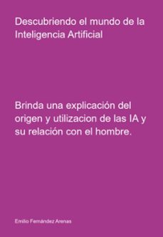 descubriendo el mundo de la inteligencia artificial (ebook)-emilio fernández arenas-3410007758182