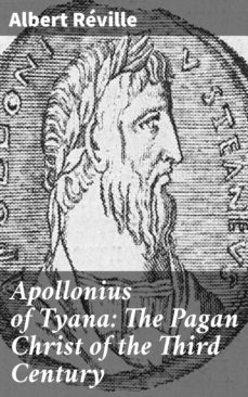 apollonius of tyana: the pagan christ of the third century (ebook)-4064066062682
