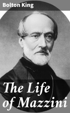 the life of mazzini (ebook)-bolton king-4064066140182
