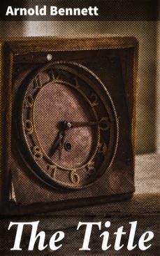 the title (ebook)-arnold bennett-4064066228682
