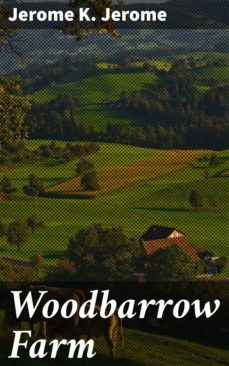woodbarrow farm (ebook)-jerome k. jerome-4064066247782