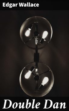 double dan (ebook)-edgar wallace-4066338098382