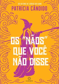 Imagen Principal de Os "nãos" que você não disse