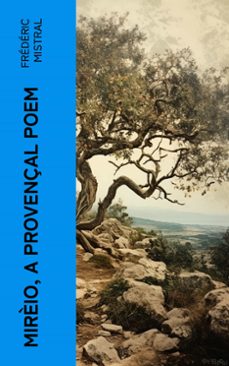 mirèio, a provençal poem (ebook)-frédéric mistral-4066339553682
