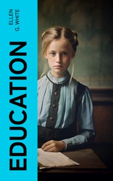 education (ebook)-ellen g. white-4066339566682