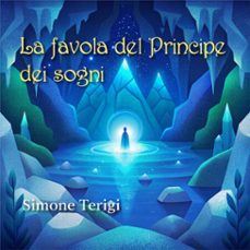 la favola del principe dei sogni (audiolibro)-simone terigi-4070169093782