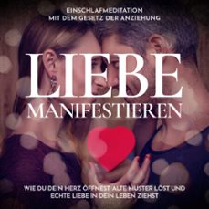 liebe manifestieren - einschlafmeditation mit dem gesetz der anziehung (audiolibro)-raphael kempermann-4070169680982