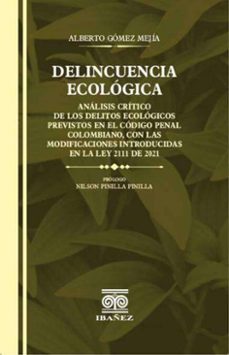 delincuencia ecologica (ebook)-alberto gómez mejía-4099995590982