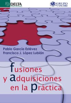 fusiones y adquisiciones en la practica (ebook)-pablo garcia estevez-4099995622782