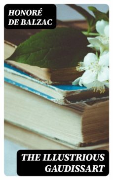 the illustrious gaudissart (ebook)-honore de balzac-8596547234982