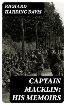 captain macklin: his memoirs (ebook)-richard harding davis-8596547366782