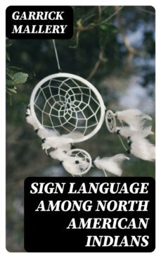 sign language among north american indians (ebook)-garrick mallery-8596547392682