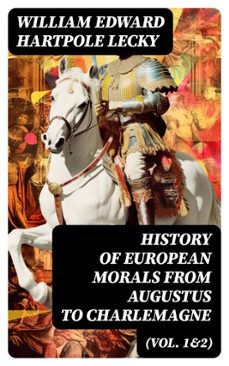 Imagen Principal de History of European Morals From Augustus to Charlemagne (Vol. 1&amp;2)