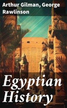 egyptian history (ebook)-arthur gilman-george rawlinson-8596547772682