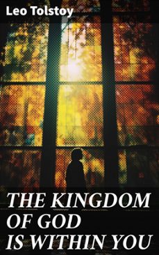 the kingdom of god is within you (ebook)-leon tolstoi-8596547807582